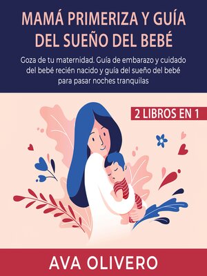 cover image of Mamá primeriza y guía del sueño del bebé 2 libros en 1